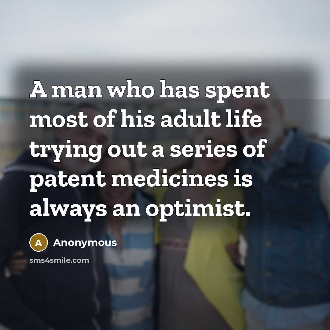 “A man who has spent most of his adult life…” quote by Anonymous