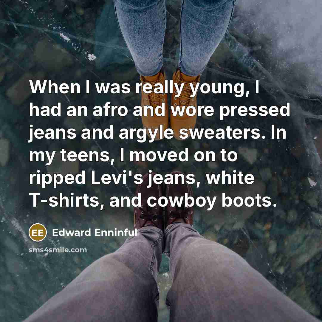 “When I was really young, I had an afro and…” quote by Edward Enninful