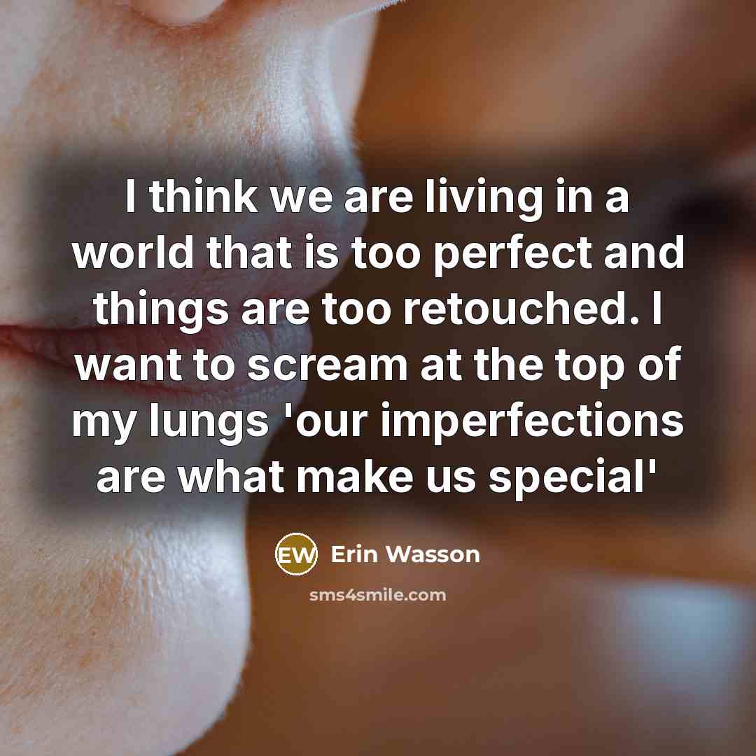 “I think we are living in a world that is…” quote by Erin Wasson