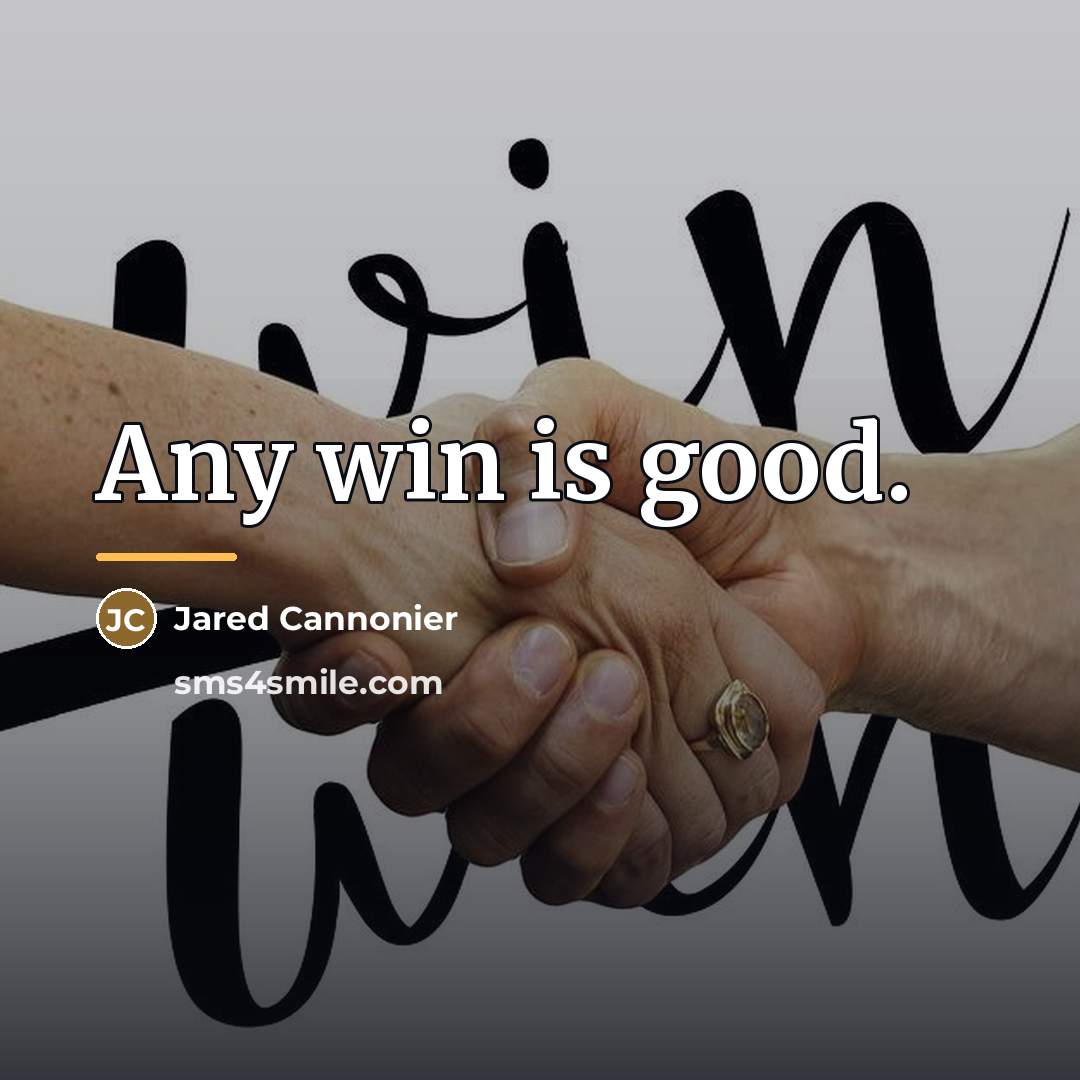 “Any win is good.…” quote by Jared Cannonier