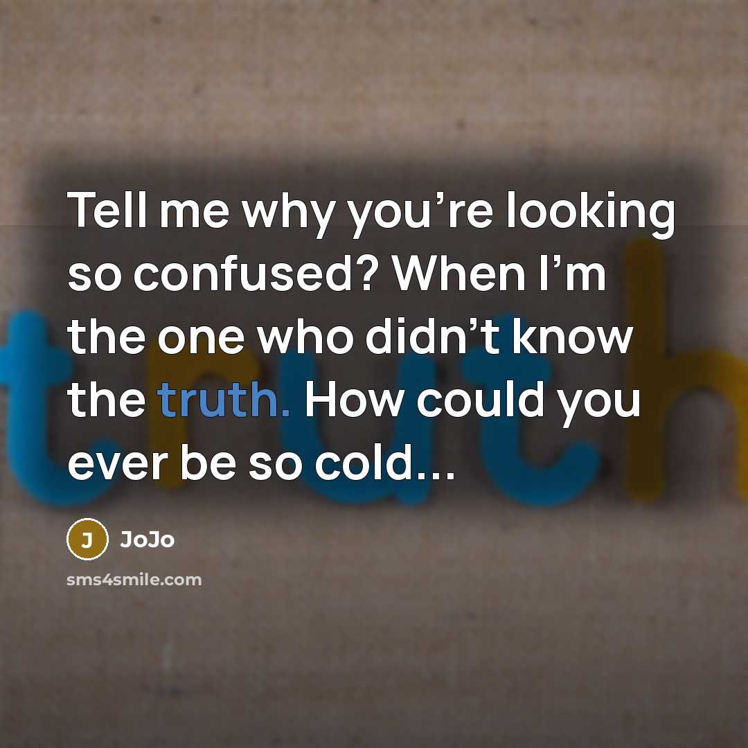 “Tell me why you're looking so confused? When I'm the…” quote by Jojo