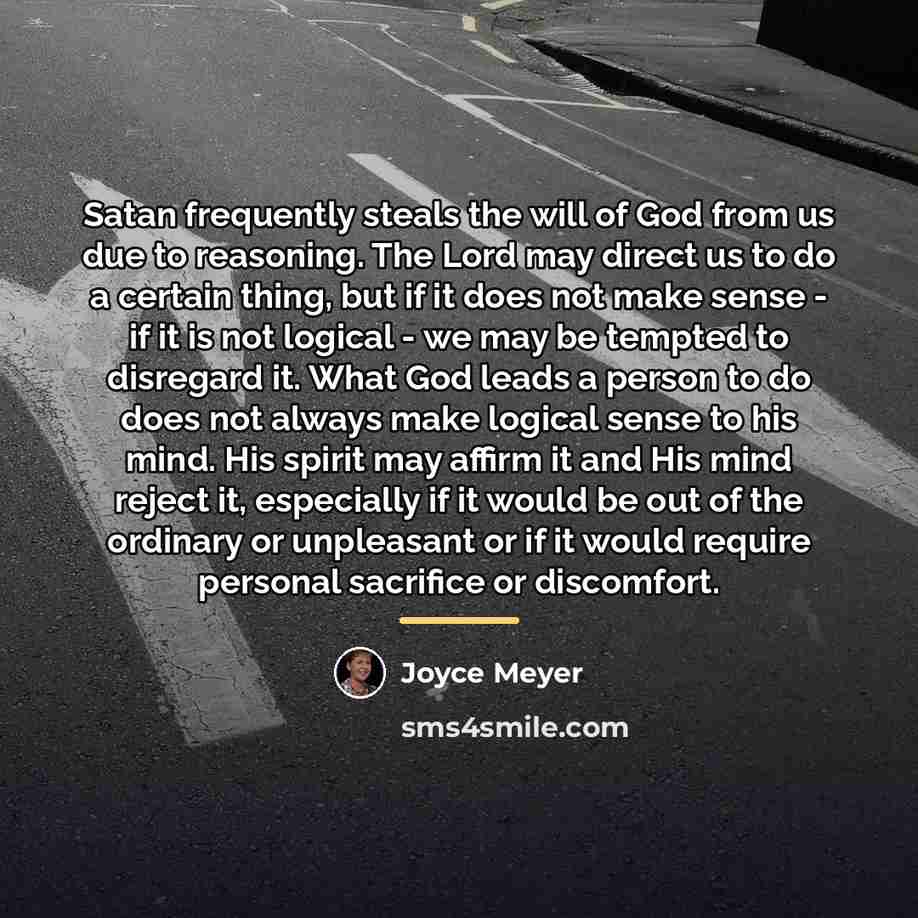 “Satan frequently steals the will of God from us due…” quote by Joyce Meyer