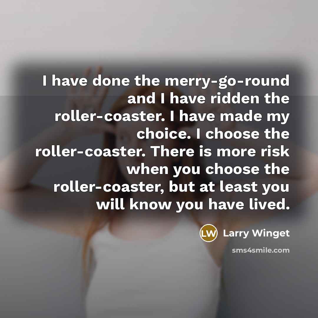 “I have done the merry-go-round and I have ridden the…” quote by Larry Winget