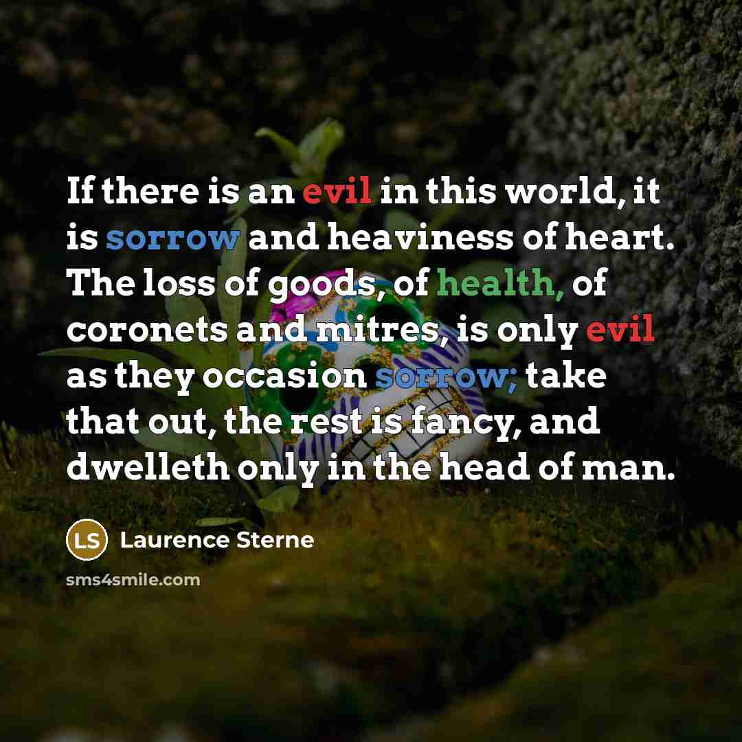 “If there is an evil in this world, it is…” quote by Laurence Sterne