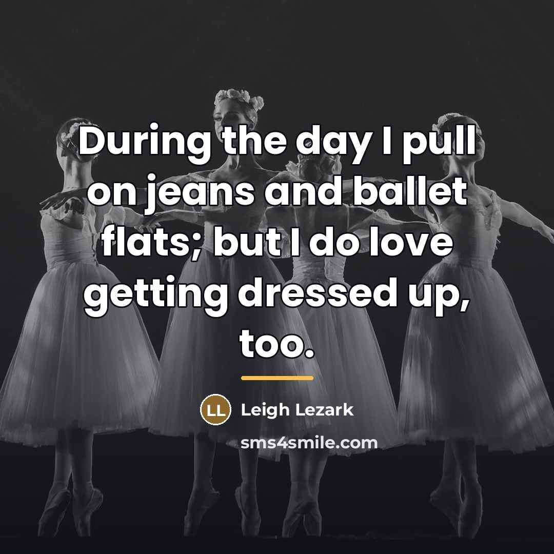 “During the day I pull on jeans and ballet flats;…” quote by Leigh Lezark