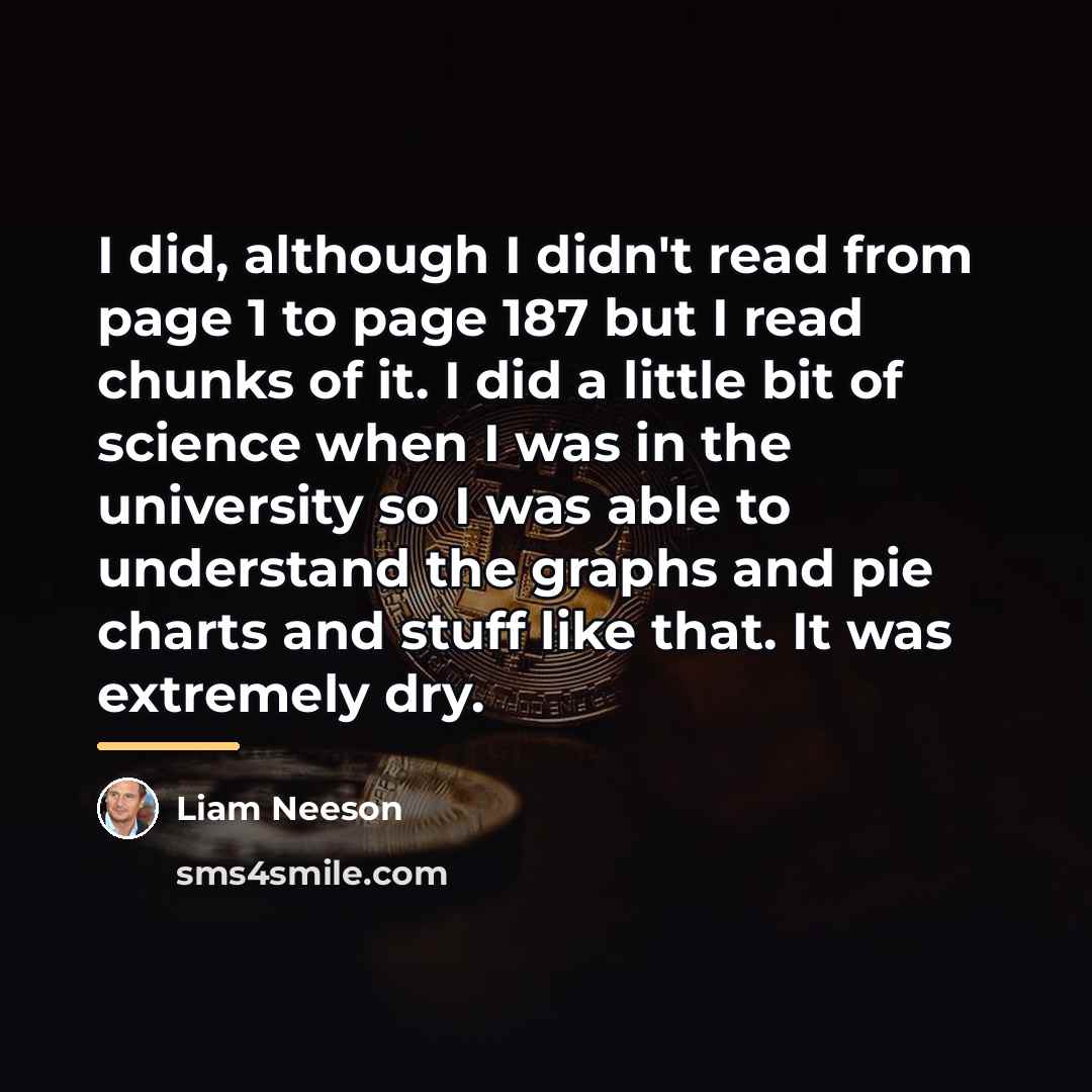 “I did, although I didn't read from page 1 to…” quote by Liam Neeson