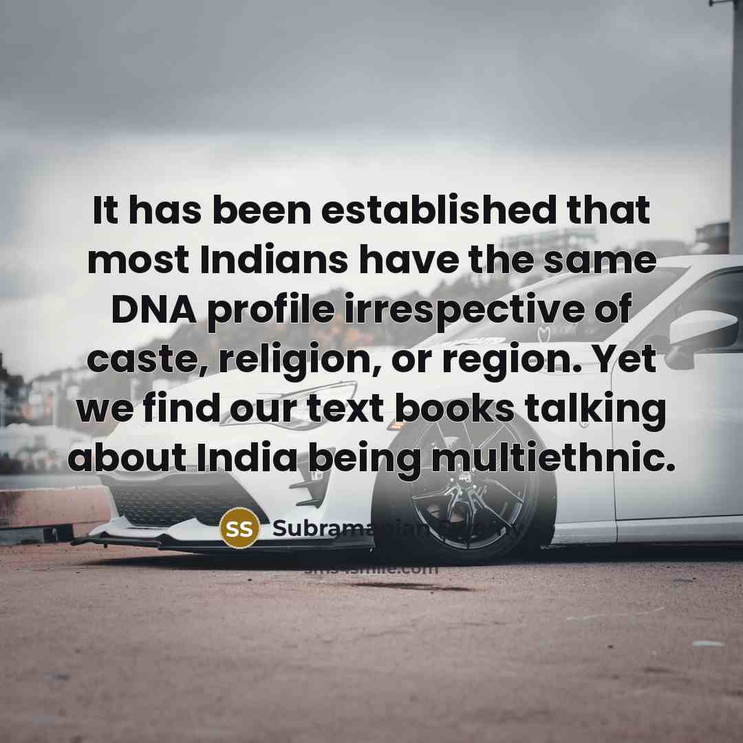 “It has been established that most Indians have the same…” quote by Subramanian Swamy