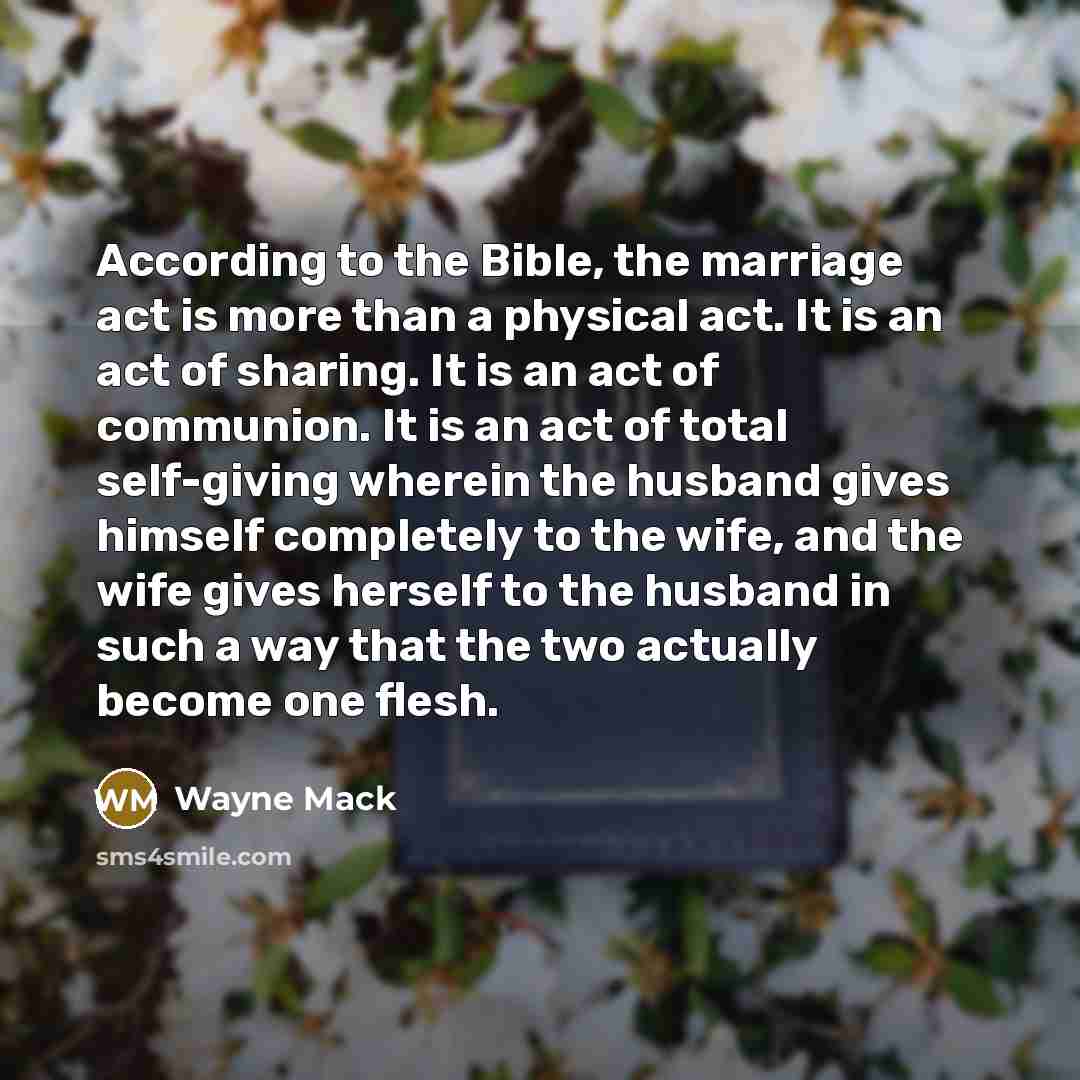 “According to the Bible, the marriage act is more than…” quote by Wayne Mack