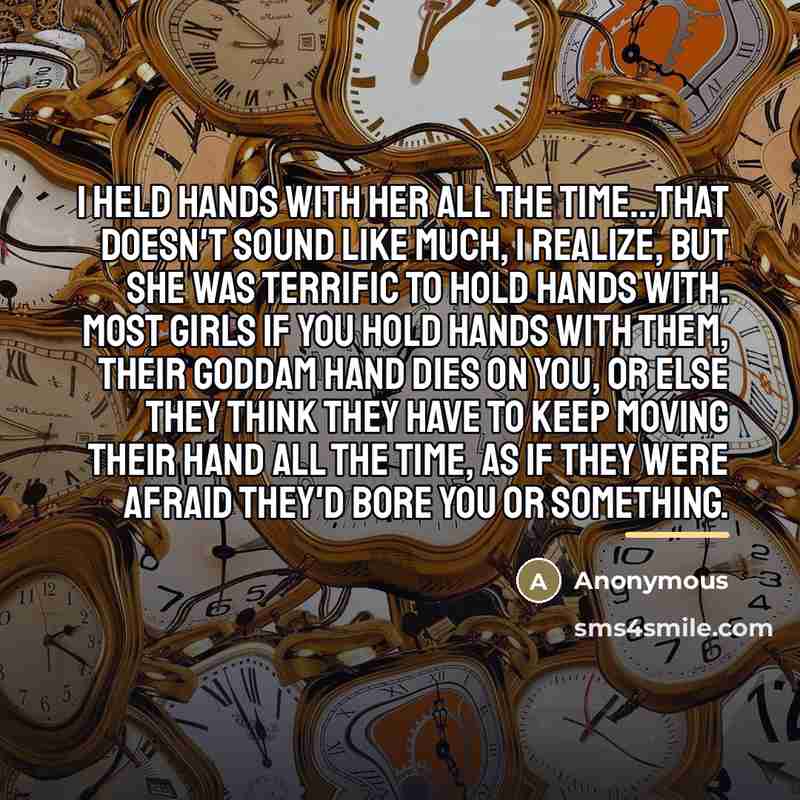 “I held hands with her all the time...that doesn't sound…” quote by Anonymous
