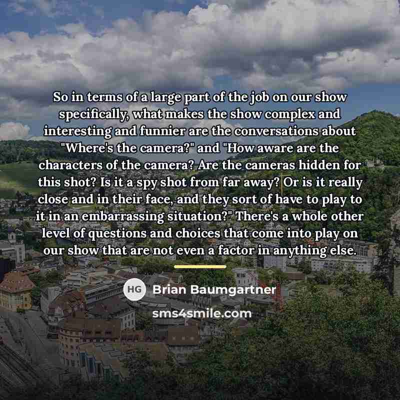 “So in terms of a large part of the job…” quote by Brian Baumgartner