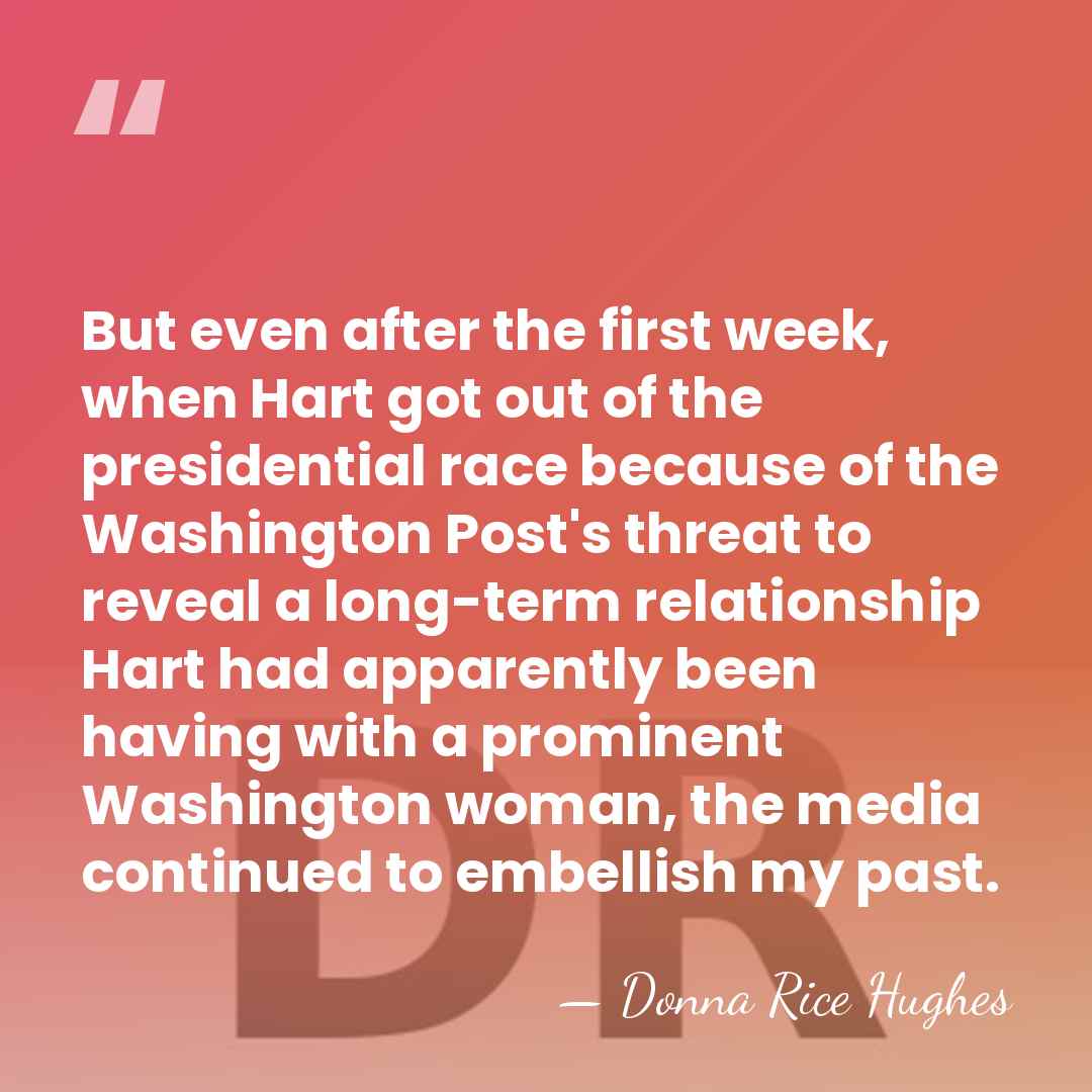 But even after the first week, when Hart got out of the&hellip; - Donna Rice Hughes