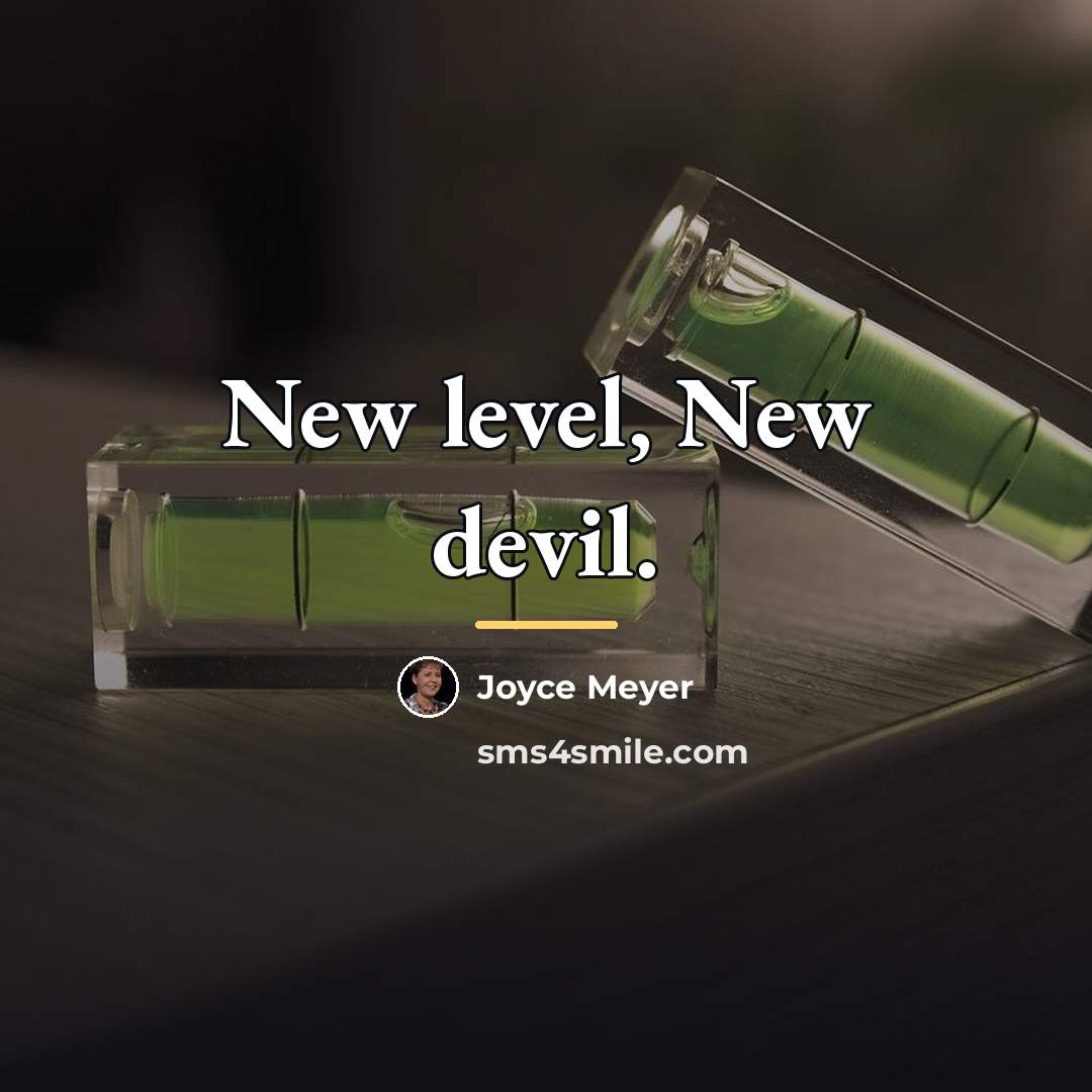 “New level, New devil.…” quote by Joyce Meyer