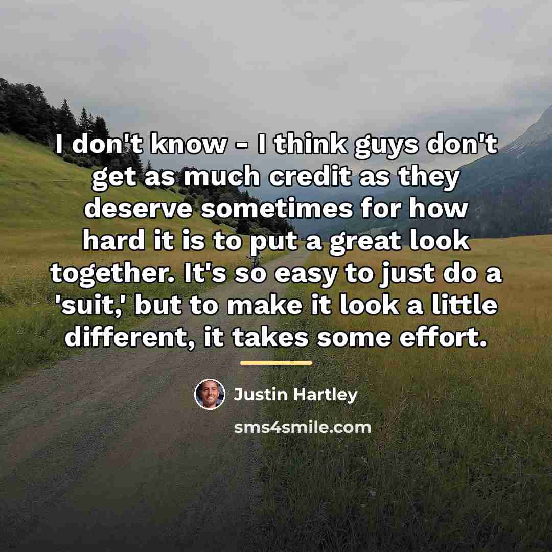 “I don't know - I think guys don't get as…” quote by Justin Hartley