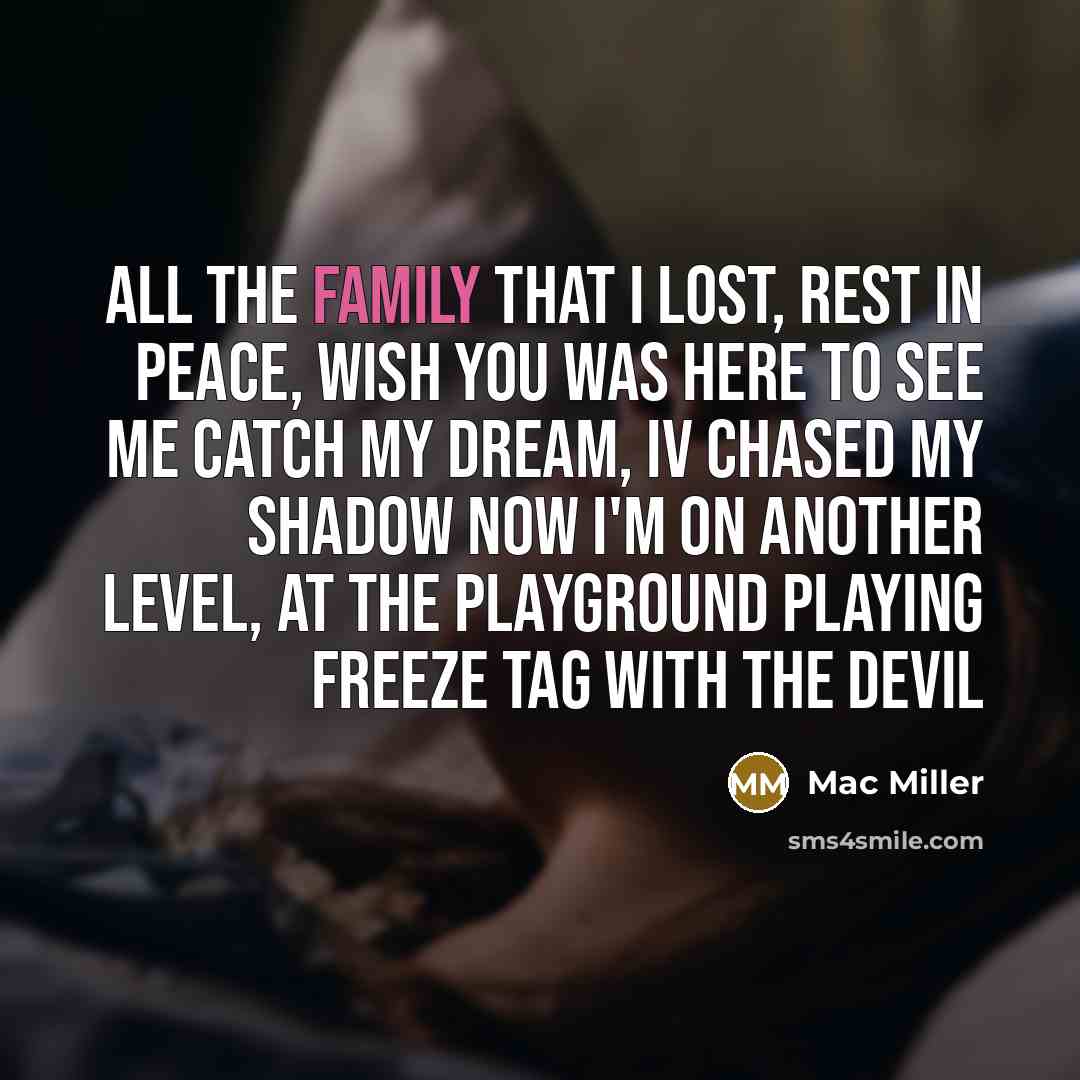“All the family that I lost, rest in peace, wish…” quote by Mac Miller