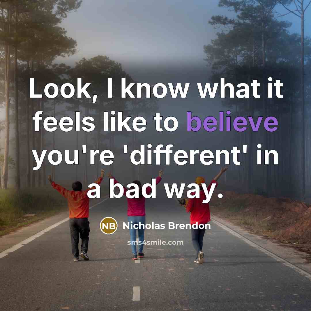 “Look, I know what it feels like to believe you're…” quote by Nicholas Brendon