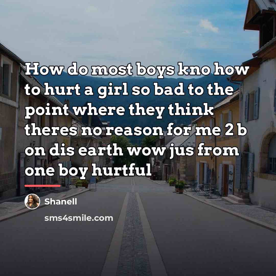 “How do most boys kno how to hurt a girl…” quote by Shanell