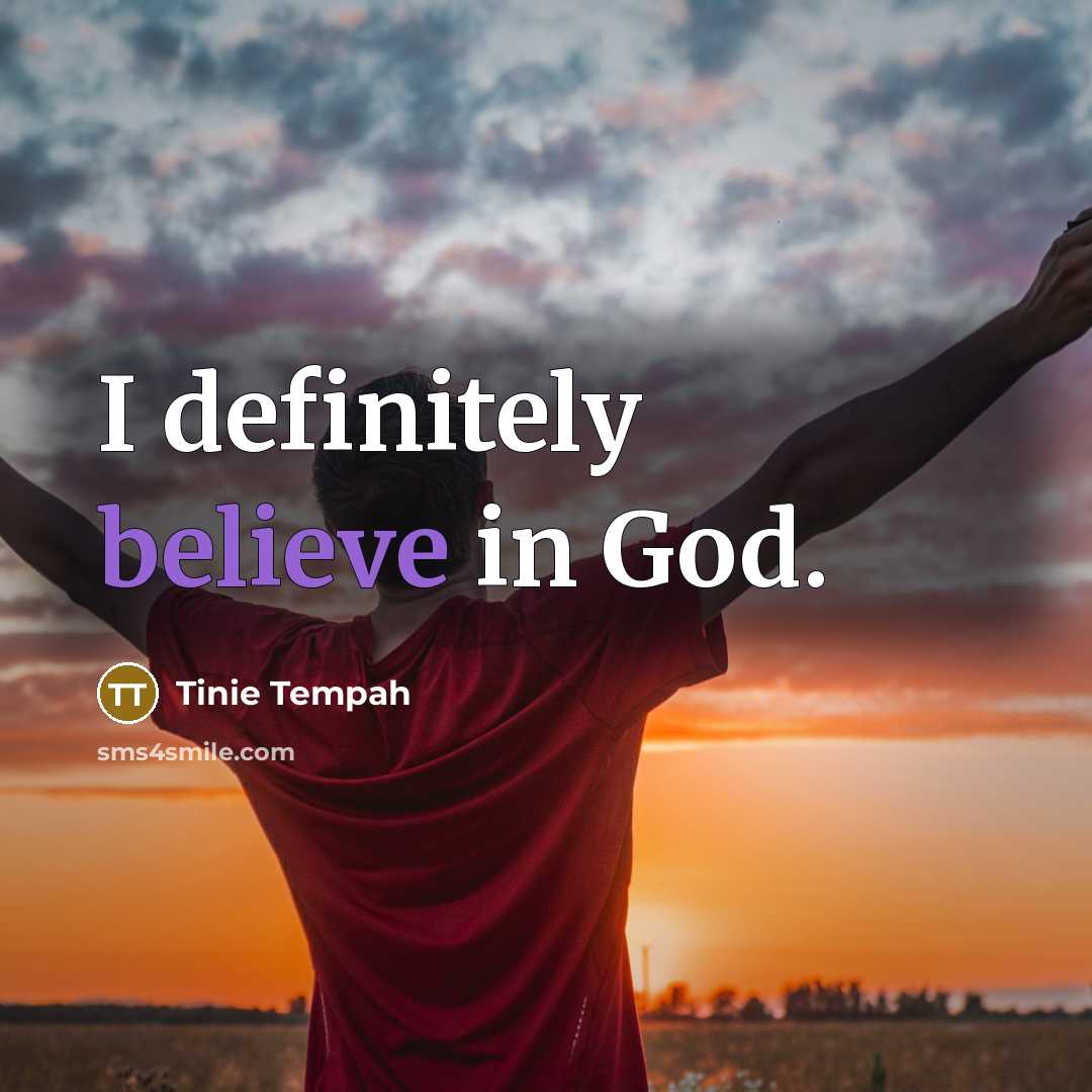 “I definitely believe in God.…” quote by Tinie Tempah