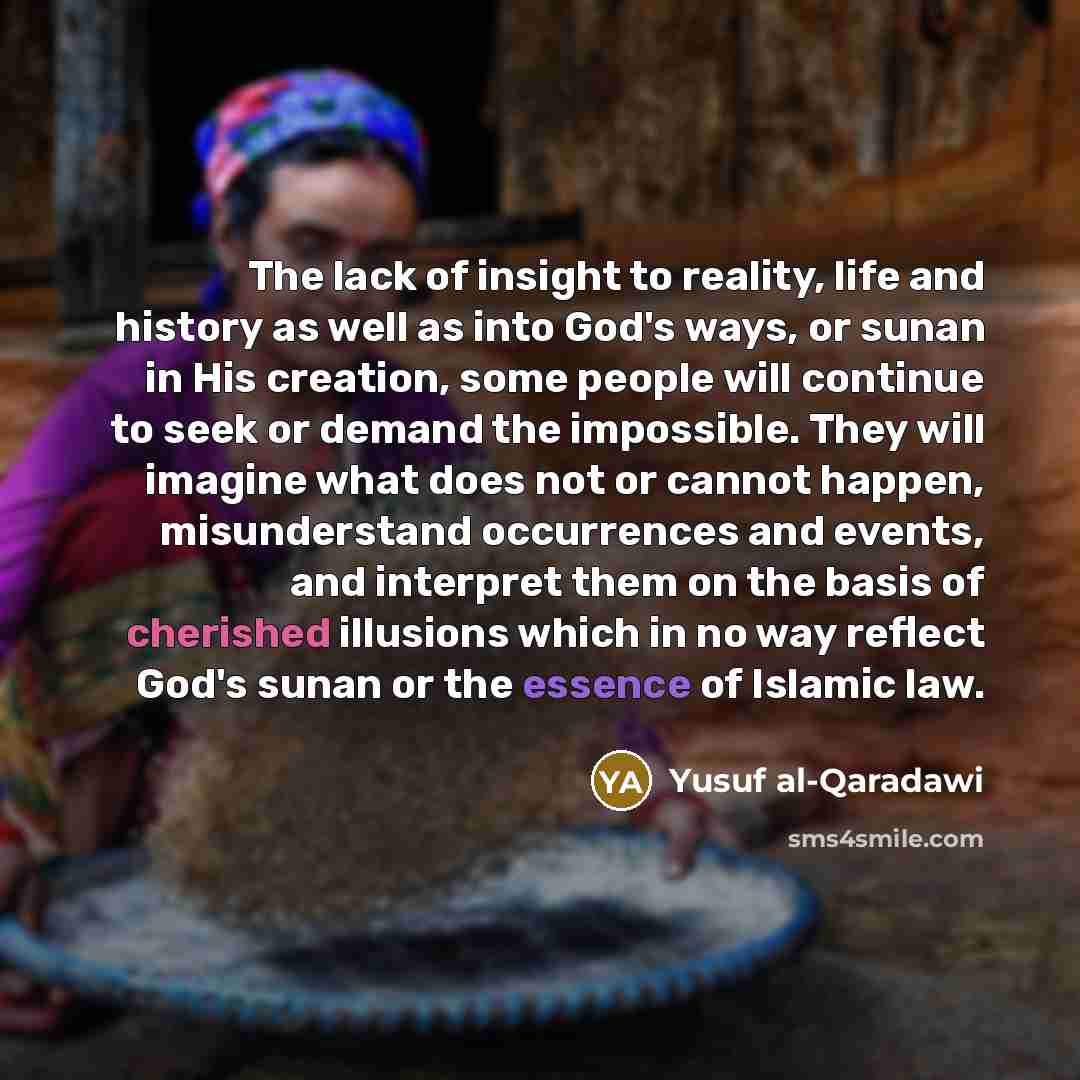 “The lack of insight to reality, life and history as…” quote by Yusuf al-Qaradawi