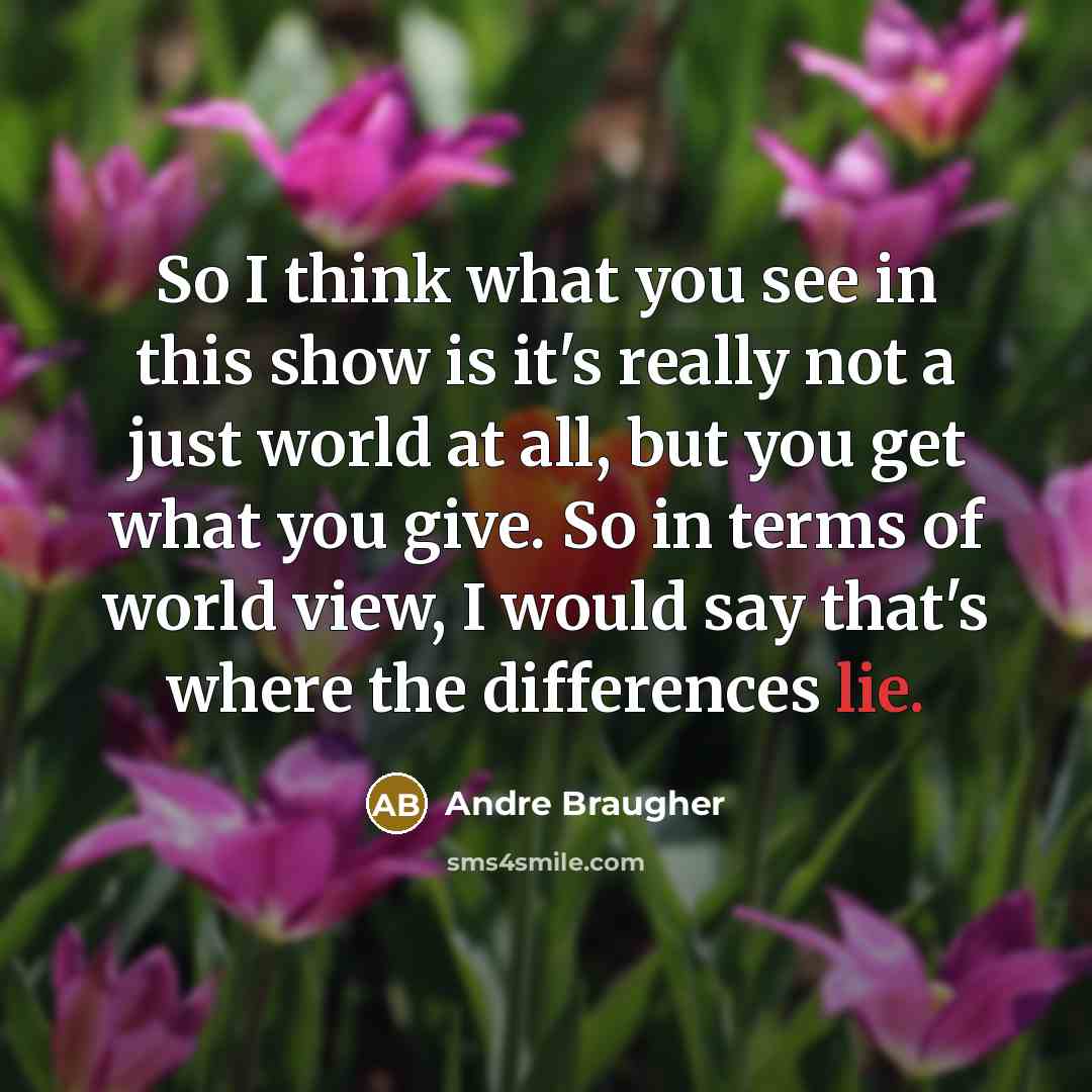 “So I think what you see in this show is…” quote by Andre Braugher