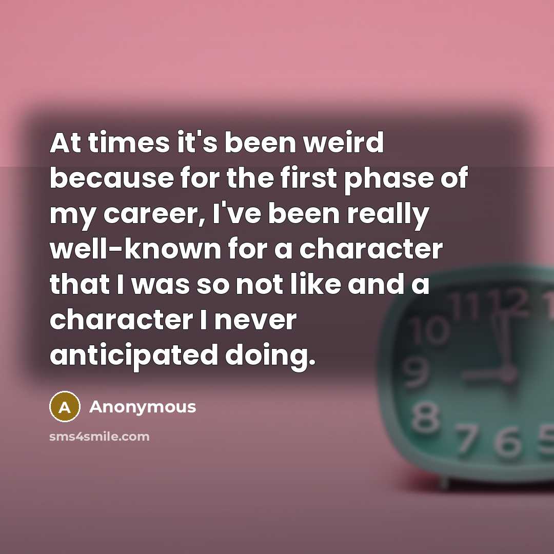 “At times it's been weird because for the first phase…” quote by Anonymous