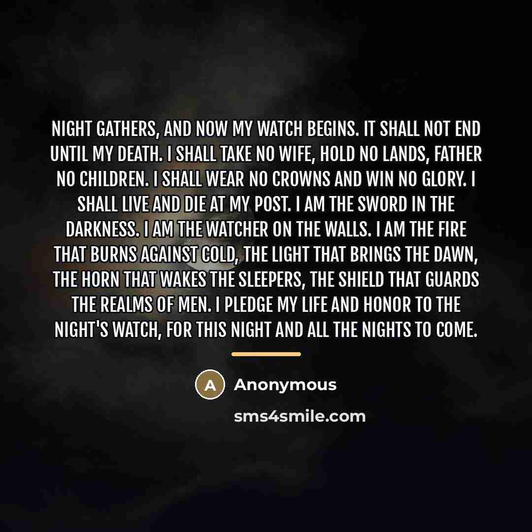 “Night gathers, and now my watch begins. It shall not…” quote by Anonymous