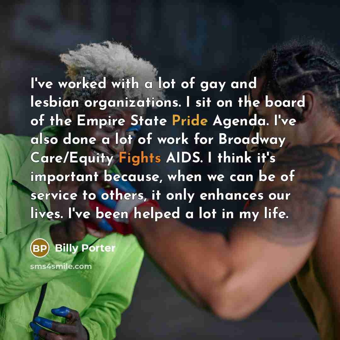 “I've worked with a lot of gay and lesbian organizations.…” quote by Billy Porter