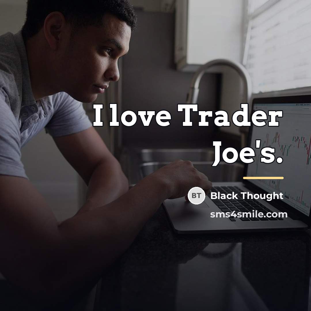 “I love Trader Joe's.…” quote by Black Thought