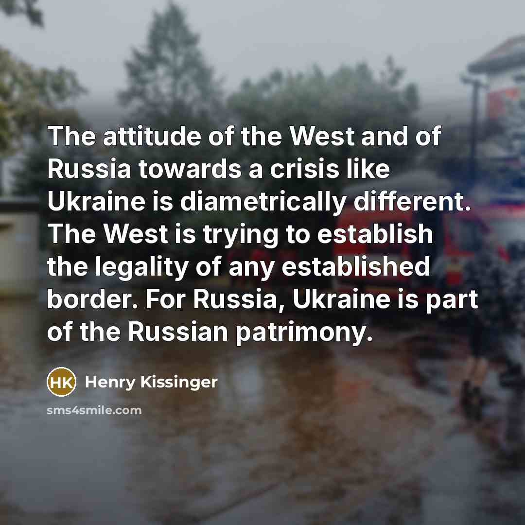 “The attitude of the West and of Russia towards a…” quote by Henry Kissinger