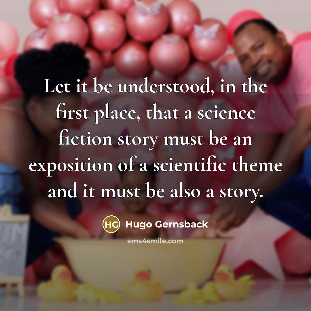 “Let it be understood, in the first place, that a…” quote by Hugo Gernsback