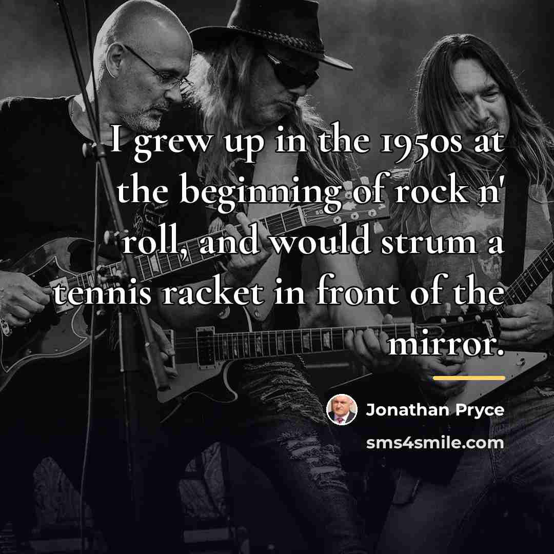 “I grew up in the 1950s at the beginning of…” quote by Jonathan Pryce