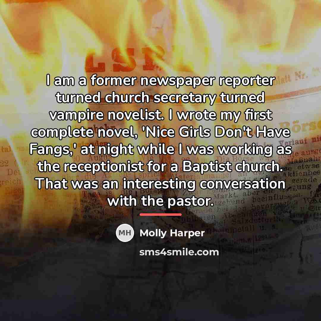 “I am a former newspaper reporter turned church secretary turned…” quote by Molly Harper