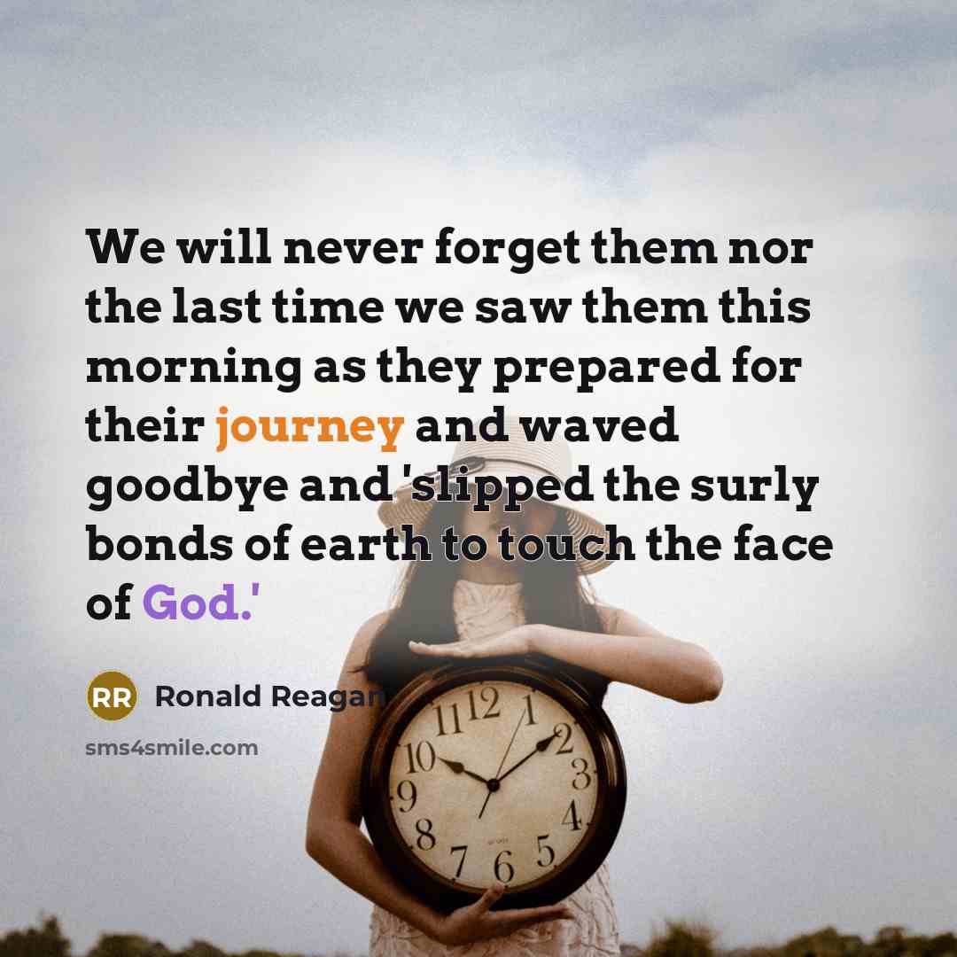 “We will never forget them nor the last time we…” quote by Ronald Reagan