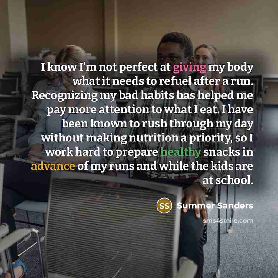 “I know I'm not perfect at giving my body what…” quote by Summer Sanders