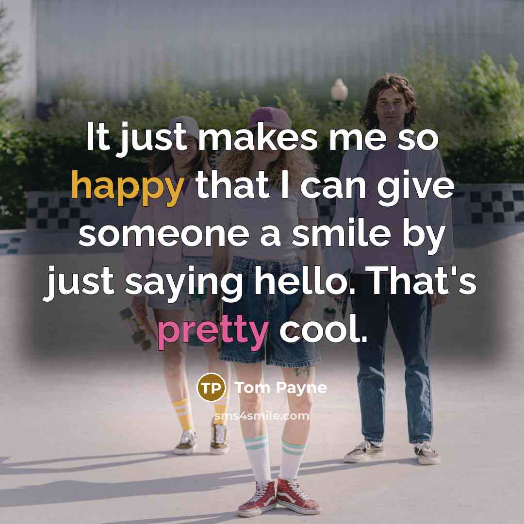 “It just makes me so happy that I can give…” quote by Tom Payne