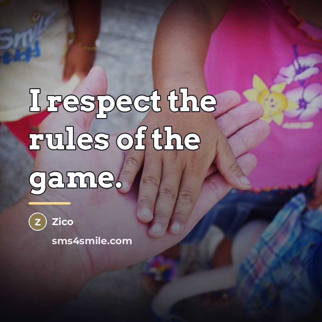 “I respect the rules of the game.…” quote by Zico