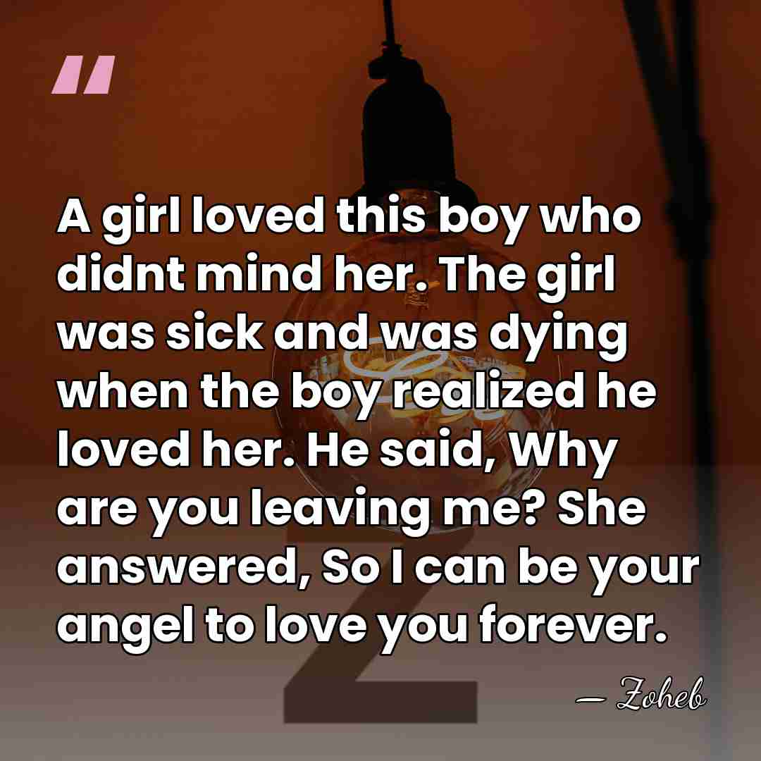 A girl loved this boy who didnt mind her. The girl was&hellip; - Zoheb
