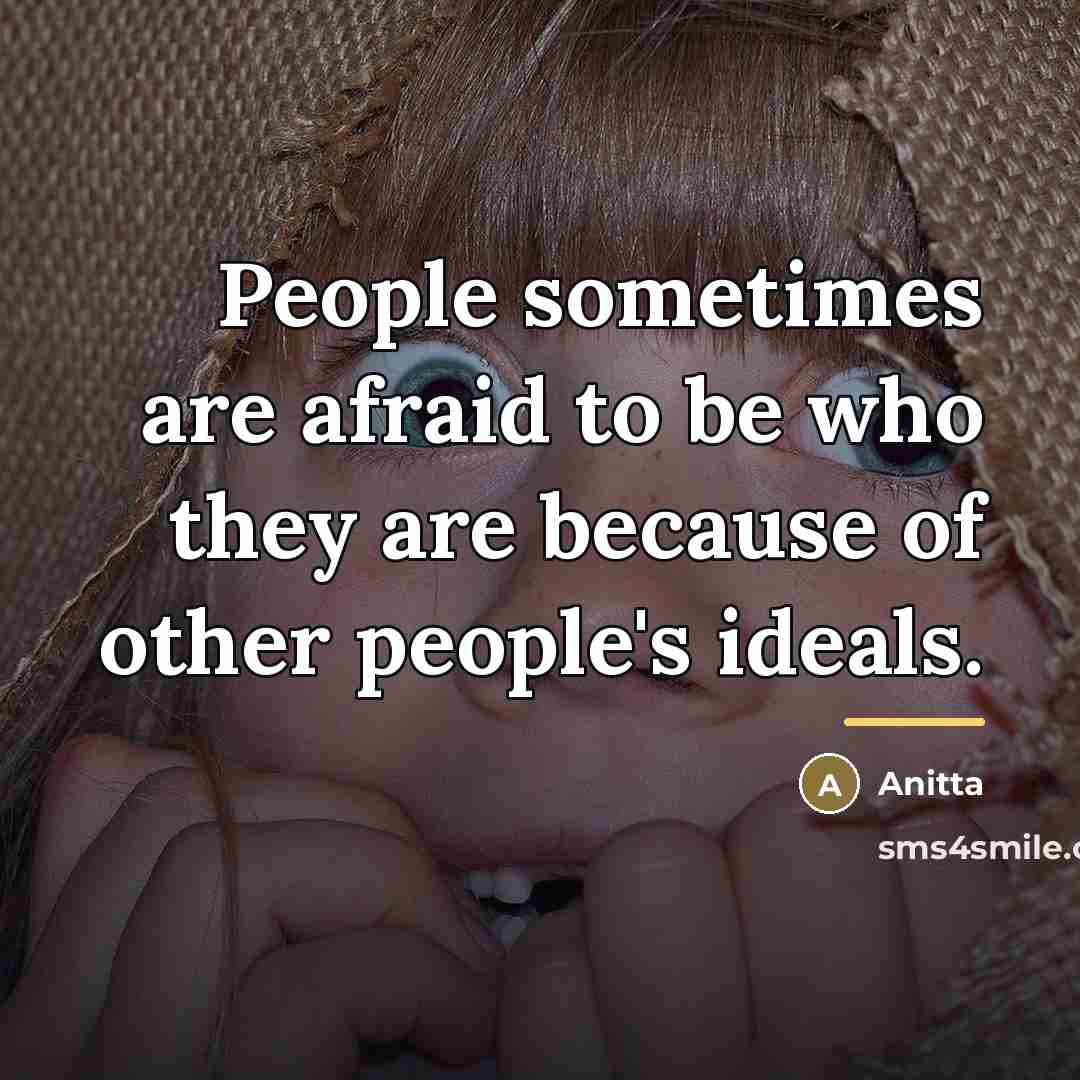 “People sometimes are afraid to be who they are because…” quote by Anitta