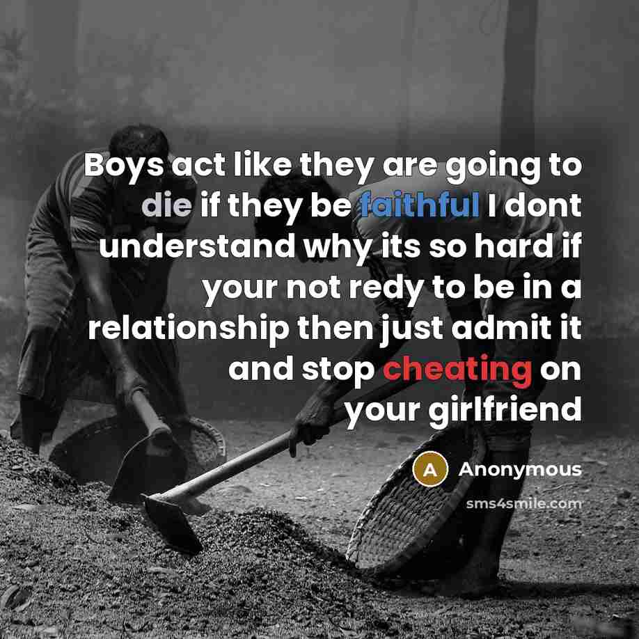 “Boys act like they are going to die if they…” quote by Anonymous