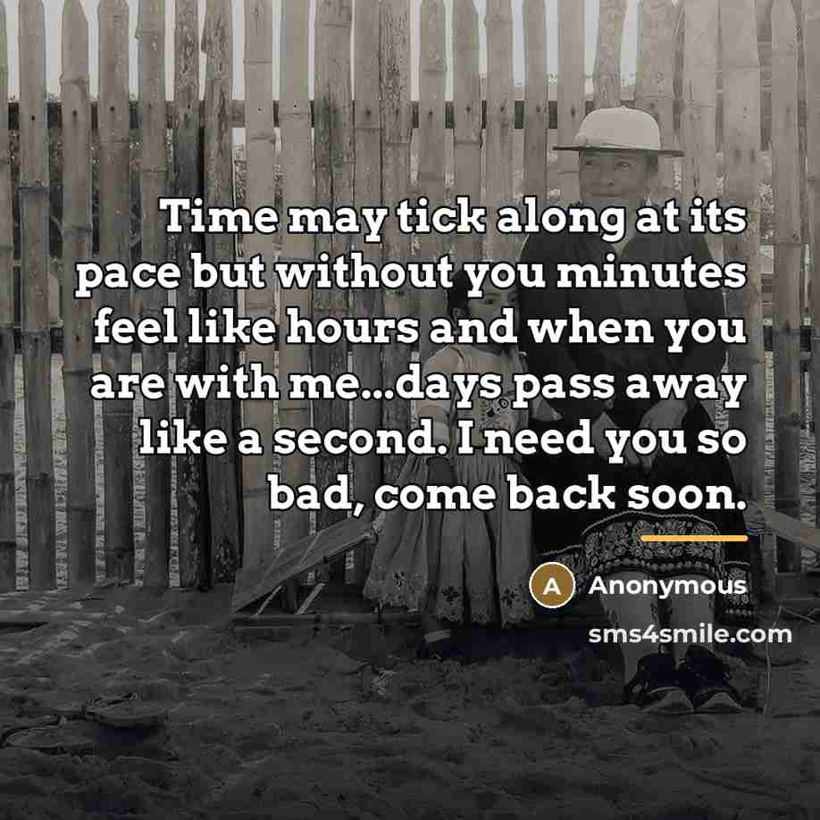 “Time may tick along at its pace but without you…” quote by Anonymous