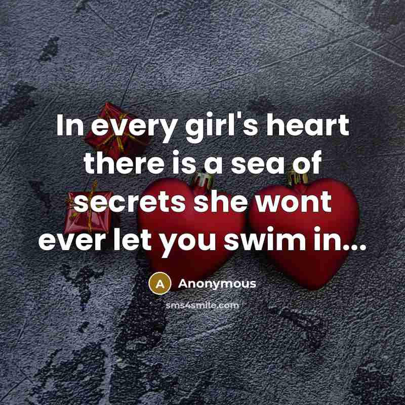 “In every girl's heart there is a sea of secrets…” quote by Anonymous