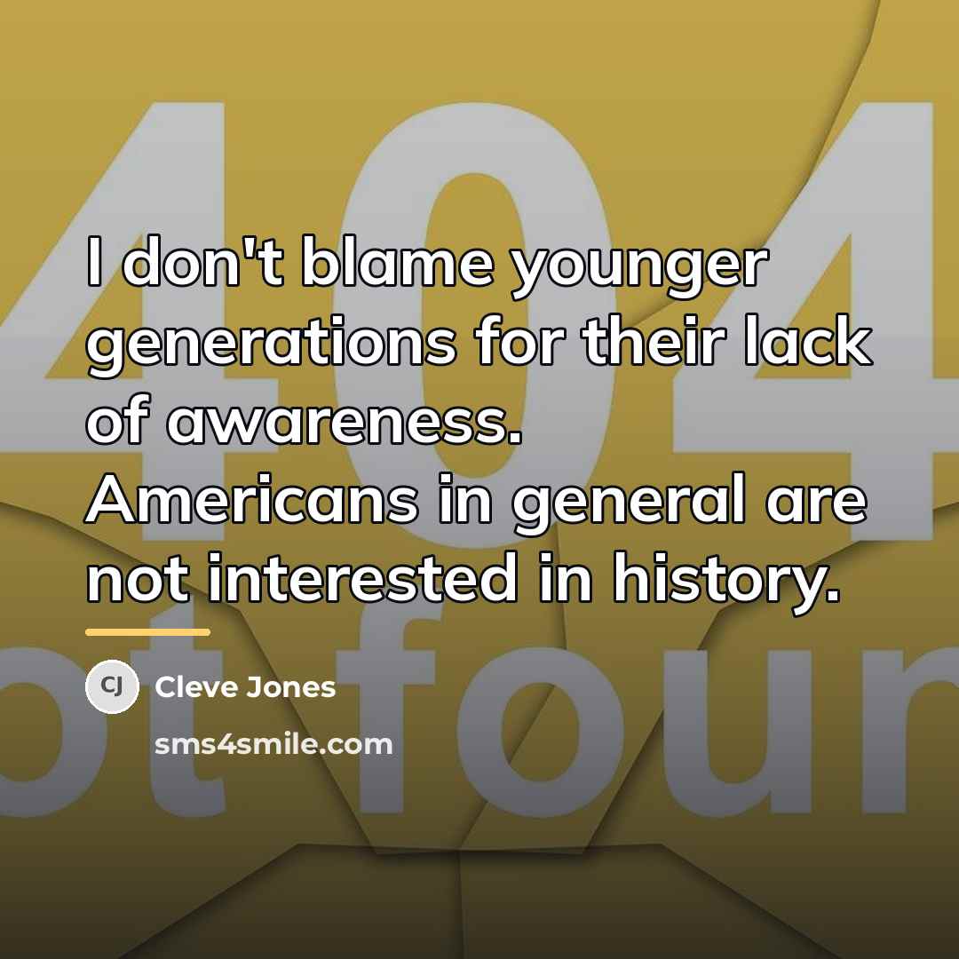 “I don't blame younger generations for their lack of awareness.…” quote by Cleve Jones