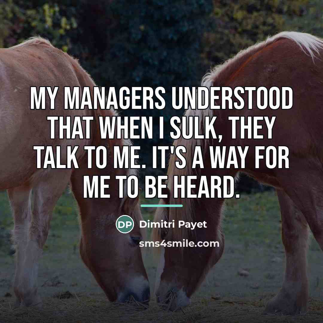 “My managers understood that when I sulk, they talk to…” quote by Dimitri Payet
