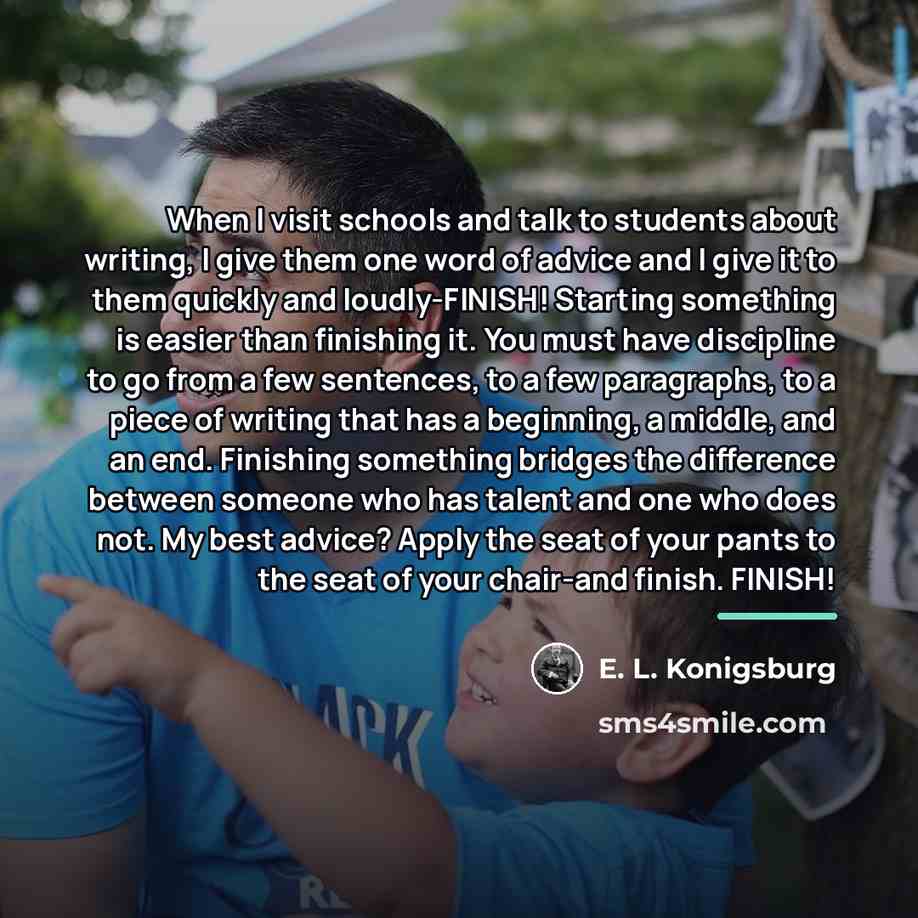 “When I visit schools and talk to students about writing,…” quote by E. L. Konigsburg