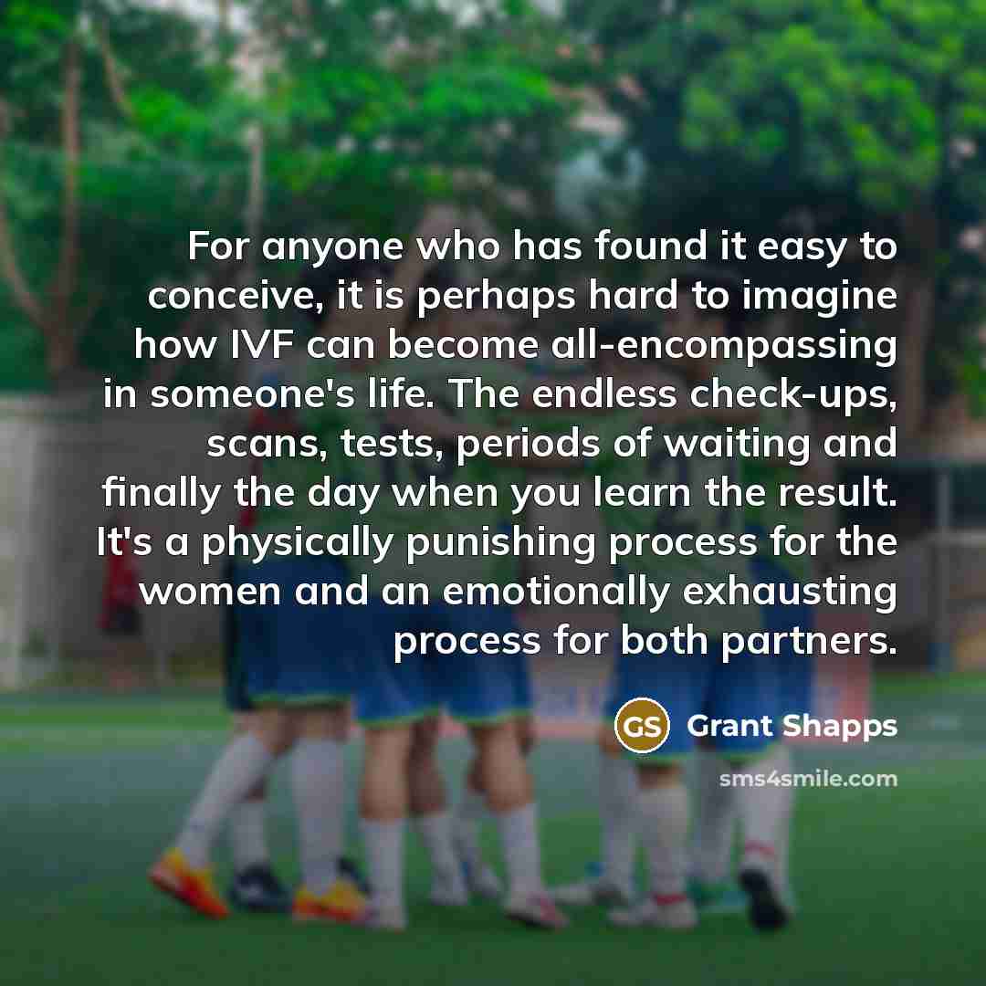 “For anyone who has found it easy to conceive, it…” quote by Grant Shapps