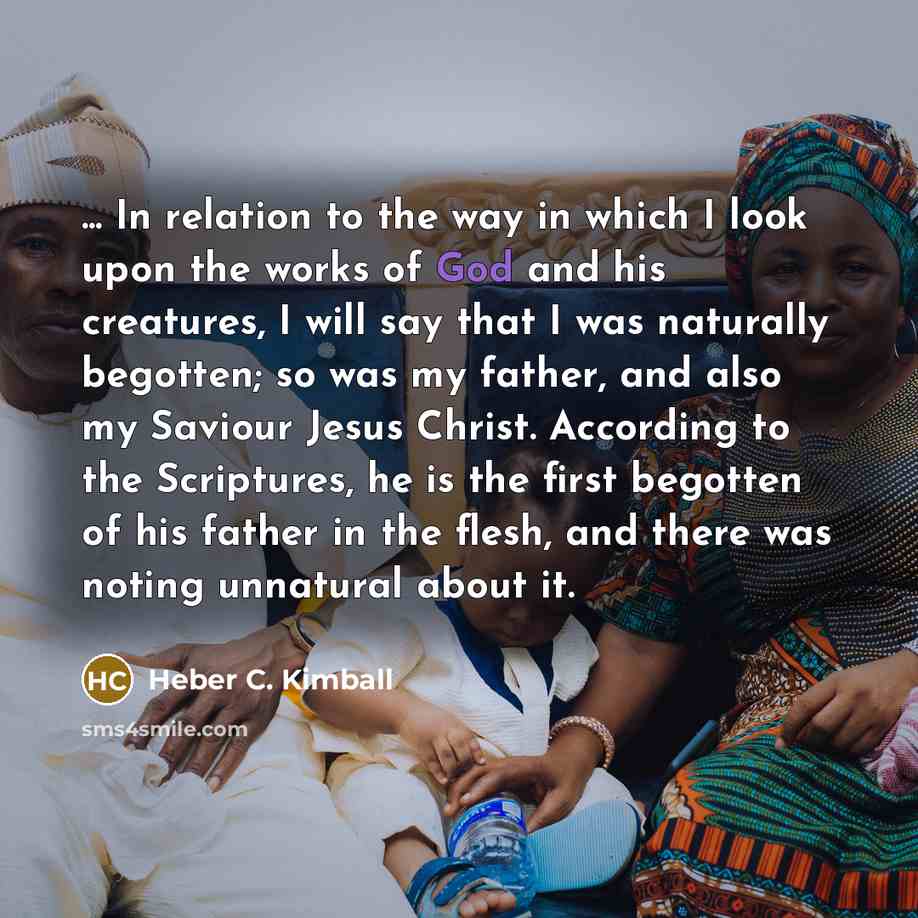 “... In relation to the way in which I look…” quote by Heber C. Kimball
