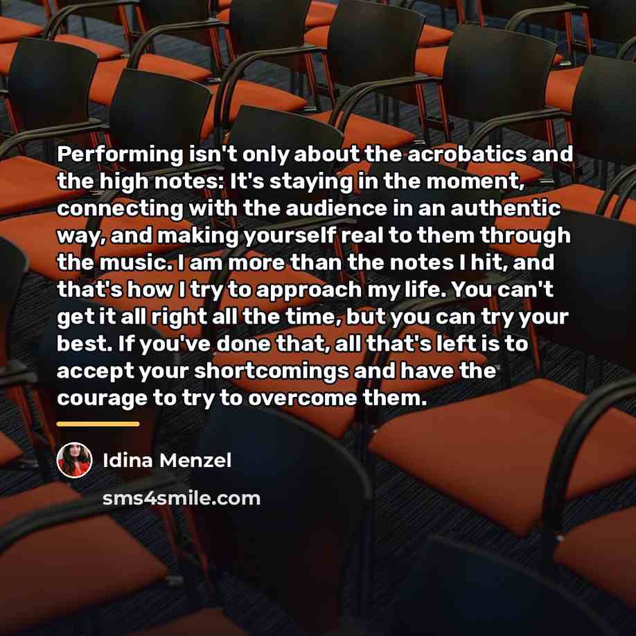 “Performing isn't only about the acrobatics and the high notes:…” quote by Idina Menzel
