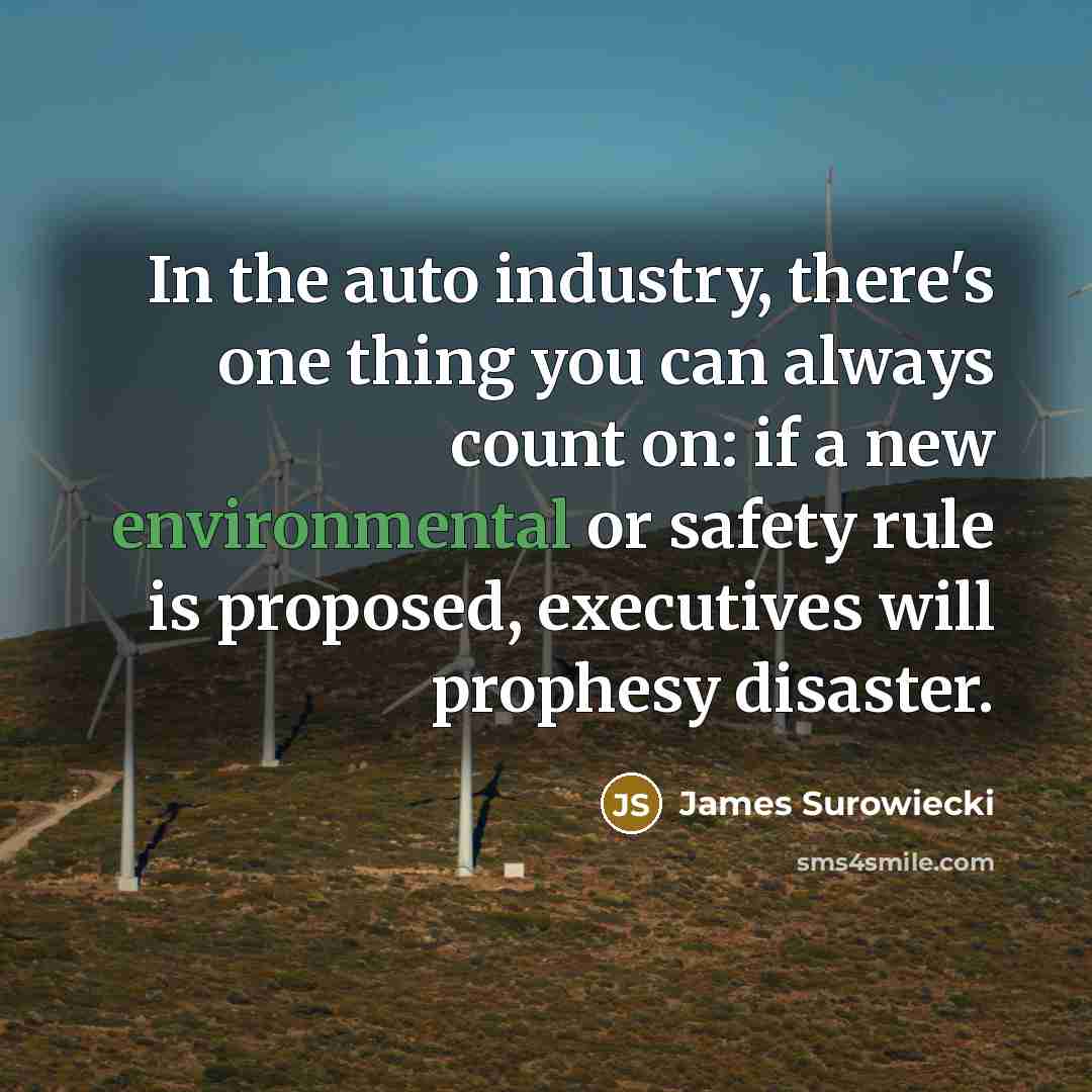 “In the auto industry, there's one thing you can always…” quote by James Surowiecki
