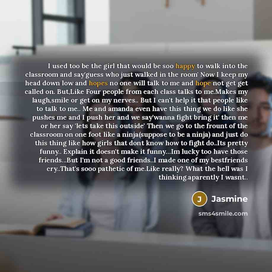 “I used too be the girl that would be soo…” quote by Jasmine