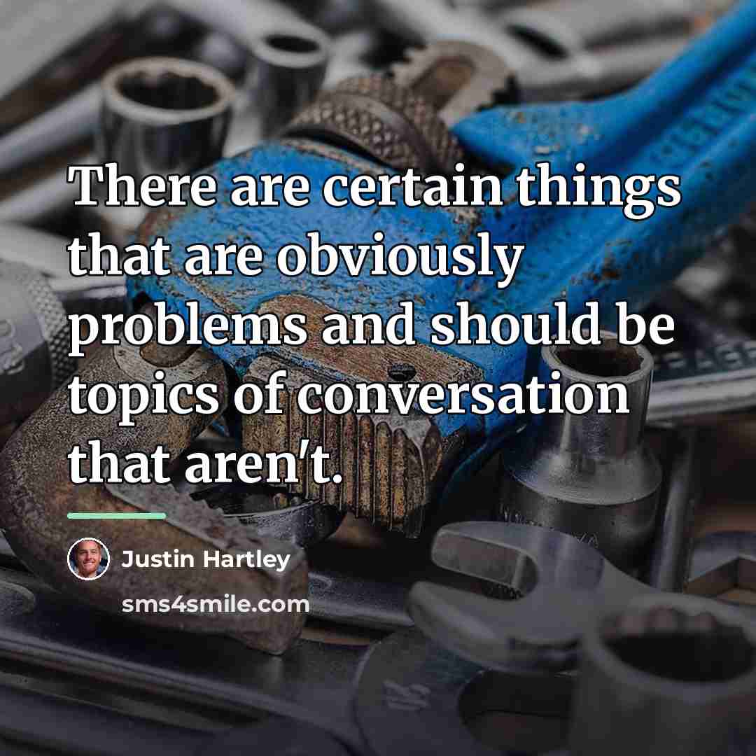 “There are certain things that are obviously problems and should…” quote by Justin Hartley