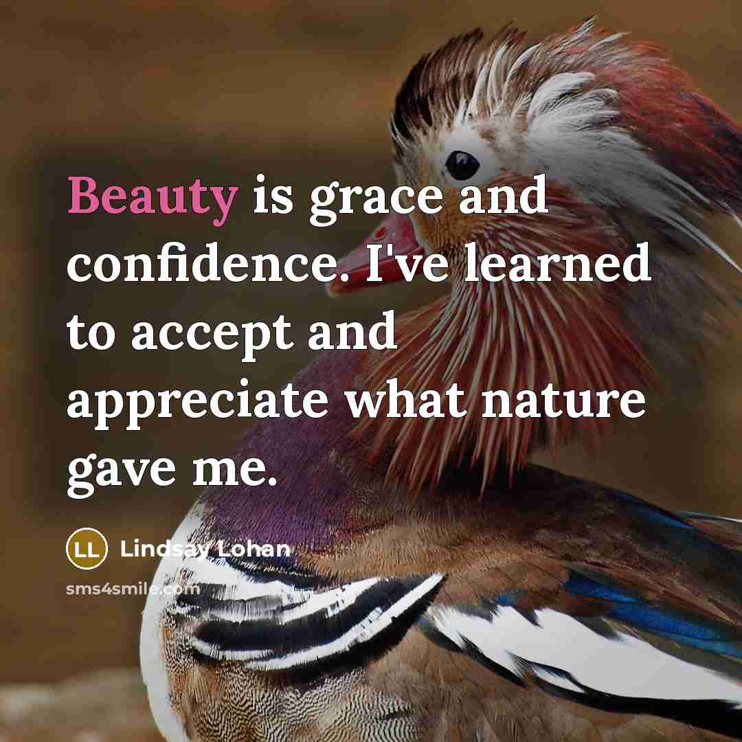 “Beauty is grace and confidence. I've learned to accept and…” quote by Lindsay Lohan